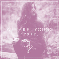 We Are Young_Alex G,Jon D