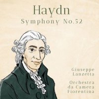 Symphony No. 52 in C Minor, Hob. I:52: IV. Finale_Orchestra da Camera Fiorentina,Giuseppe Lanzetta