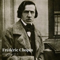 Nocturne in B flat minor, Op. 9 no. 1_Frédéric Chopin