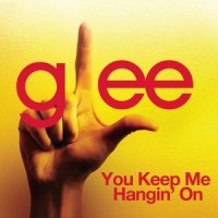 You Keep Me Hangin' On_Glee Cast