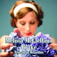 Brake_Melissa McClelland,Sarah McLachlan