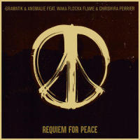 Requiem For Peace_Gramatik,Waka Flocka Flame,Chrishira Perrier,Anomalie
