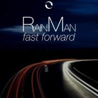 Fast Forward_Rain Man