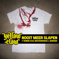 Nooit Meer Slapen_Yellow Claw,Ronnie Flex,MocroManiac,Jebroer