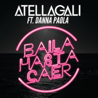 Baila Hasta Caer_AtellaGali,Danna Paola
