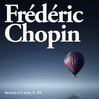 Nocturne B. 108 in C Minor_Frédéric Chopin