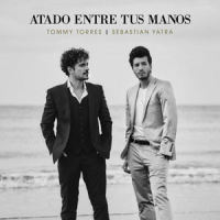 Atado Entre Tus Manos_Sebastian Yatra,Tommy Torres
