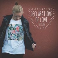 Declarations of Love_Matilda