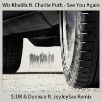 See You Again_SJUR,Dunisco,JeyJeySax,Wiz Khalifa