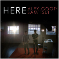 Here_Alex Goot,Sam Tsui