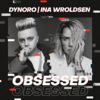 Obsessed_Dynoro,Ina Wroldsen