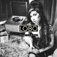 Stronger Than Me_Lóbo,Amy Winehouse