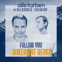Follow You_Alle Farben,Alexander Tidebrink,Bakermat