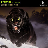 Hypnotize (feat. LexBlaze)_Jasted,Chester Young,Lexblaze