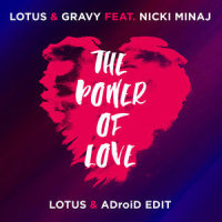 The Power Of Love_Lotus,Gravy,Nicki Minaj