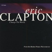Change the world_Eric Clapton