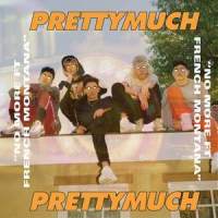 No More_PRETTYMUCH,French Montana