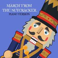 March from the Nutcracker (Piano Version)_Marioverehrer