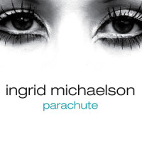 Parachute_Ingrid Michaelson