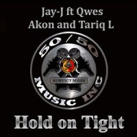 Hold On Tight_Jay-J,Akon,Qwes,Tariq L