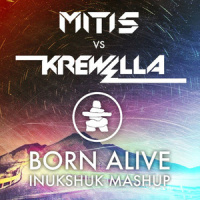 Born Alive_MitiS,Krewella,스틸로빌