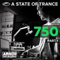 A State Of Trance(ASOT 750 - Part 1)_Armin Van Buuren