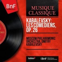The Comedians, Op. 26: Pantomime_Moscow Philharmonic Orchestra,Dmitri Kabalevsky