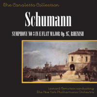 Symphony No. 3 In E Flat Major, Op. 97, “Rhenish” - Third Movement: Nicht Schnell_New York Philharmonic,Leonard Bernstein,Robert Schumann