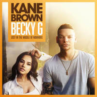 Lost in the Middle of Nowhere_Kane Brown,Becky G