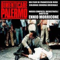 Dimenticare Palermo_Ennio Morricone