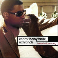I Need A Love Song_Babyface