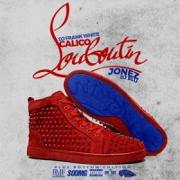 Ain't ****_Calico Jonez,Rae Sremmurd,Mucho Denaro