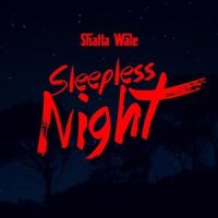 Sleepless Night_Shatta Wale