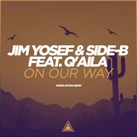 On Our Way_Jim Yosef,Side-B,Q'AILA