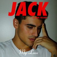 My Love_Jack Gilinsky,Don Toliver