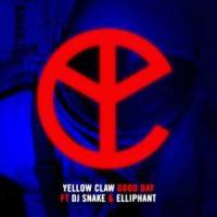 Good Day_Yellow Claw,DJ Snake,Elliphant