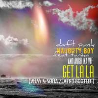 Get La La_Vijay,Daft Punk,Sofia Zlatko,Naughty Boy