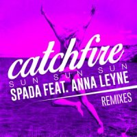 Catchfire (Sun Sun Sun)_Spada,Anna Leyne
