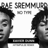 'No Type' XAVIER Cover_Hitimpulse,Rae Sremmurd,Xavier