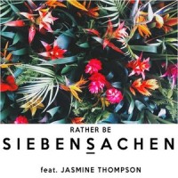 Rather Be_Siebensachen,Jasmine Thompson