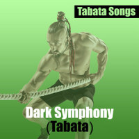 Dark Symphony_Tabata Songs