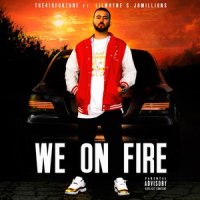 We on Fire_The415Fortune,Lil Wayne