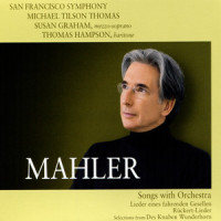 Rückert-Lieder: Blicke mir nicht in die Lieder_San Francisco Symphony,Michael Tilson Thomas,Susan Graham,Gustav Mahler