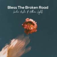 Bless The Broken Road_Landon Austin,Anthem Lights