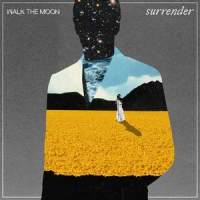 Surrender_WALK THE MOON