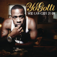 We Can Get It On_Yo Gotti