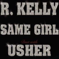 Same Girl_R. Kelly
