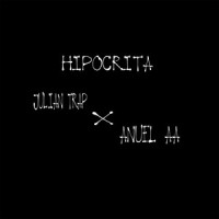 Hipocrita_Julian Trap,Anuel AA