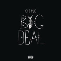 Big Deal_Kid Ink