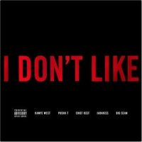 I Don't Like_Kanye West,Chief Keef,Pusha T,Jadakiss
